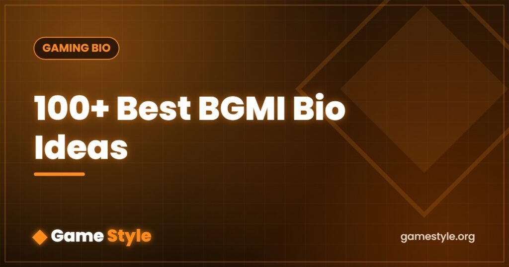 100+ Best BGMI Bio Ideas (Stylish, Attitude & Funny)