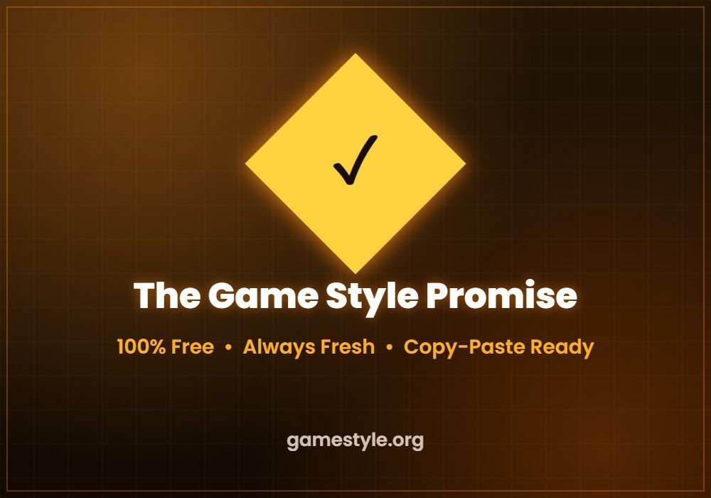 The Game Style promise — 100% free gamer names, bios, captions and status