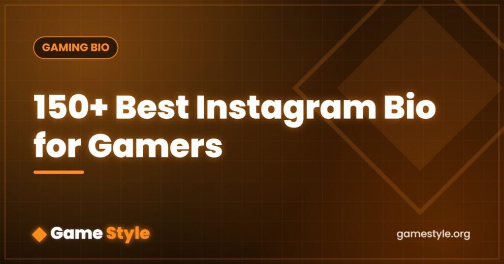 150+ Best Instagram Bio for Gamers (Stylish & Attitude)