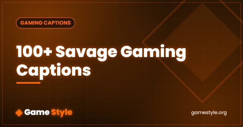 100+ Savage Gaming Captions That End Egos (2026)